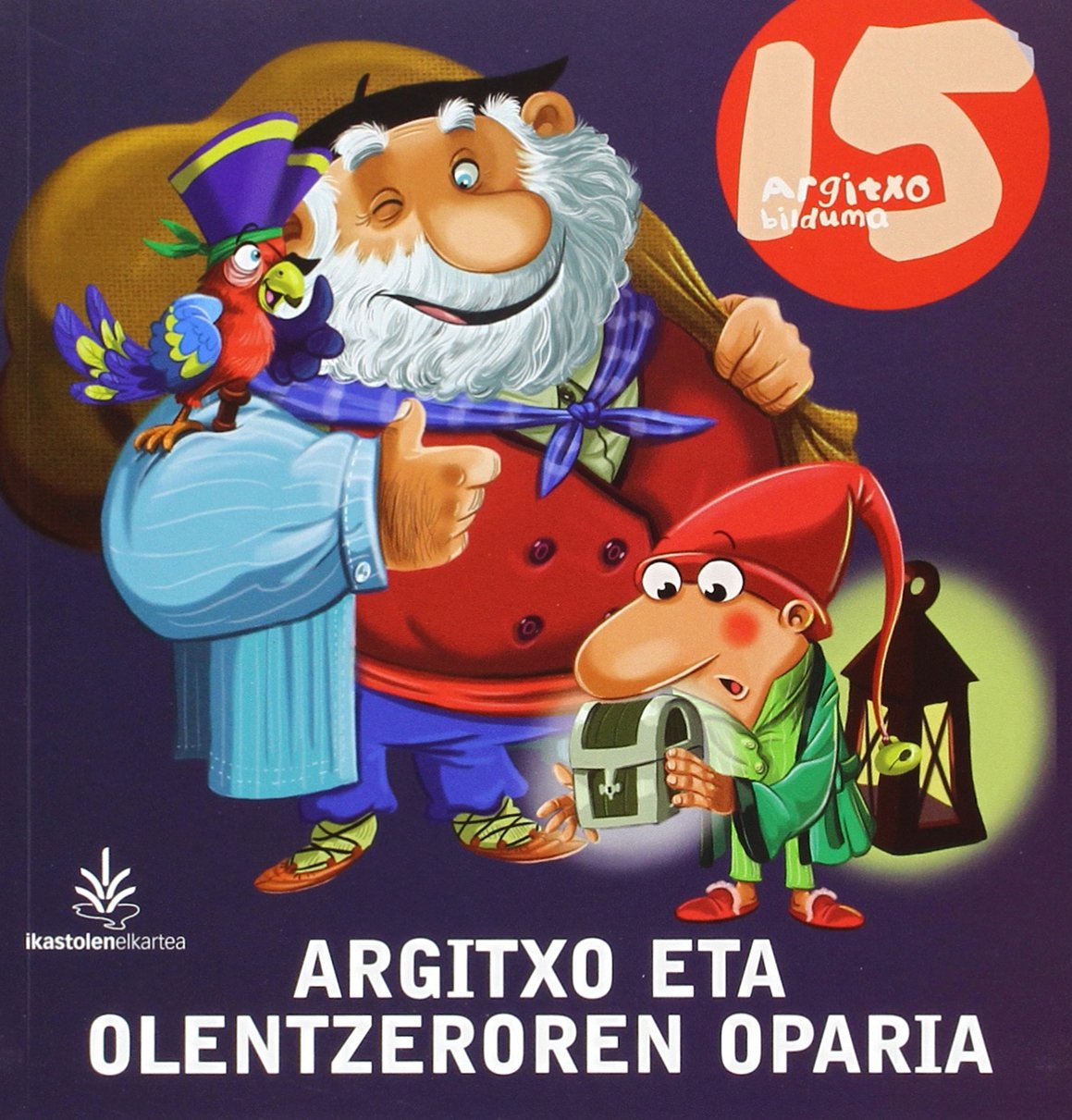 ARGITXO ETA OLENTZEROREN OPARIA book