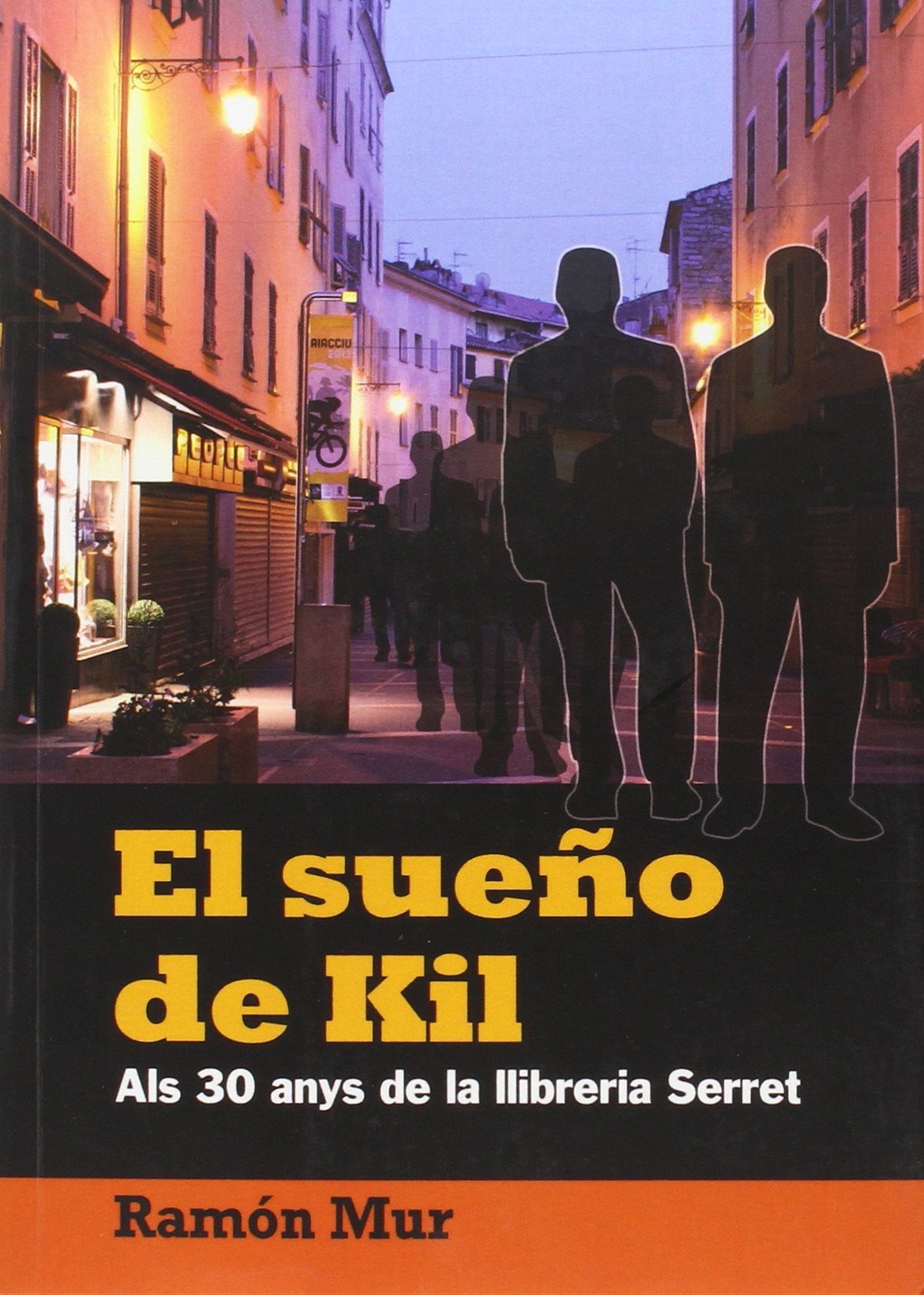 Sueño De Kill, El - Als 30 Anys De La Llibreria Serret book