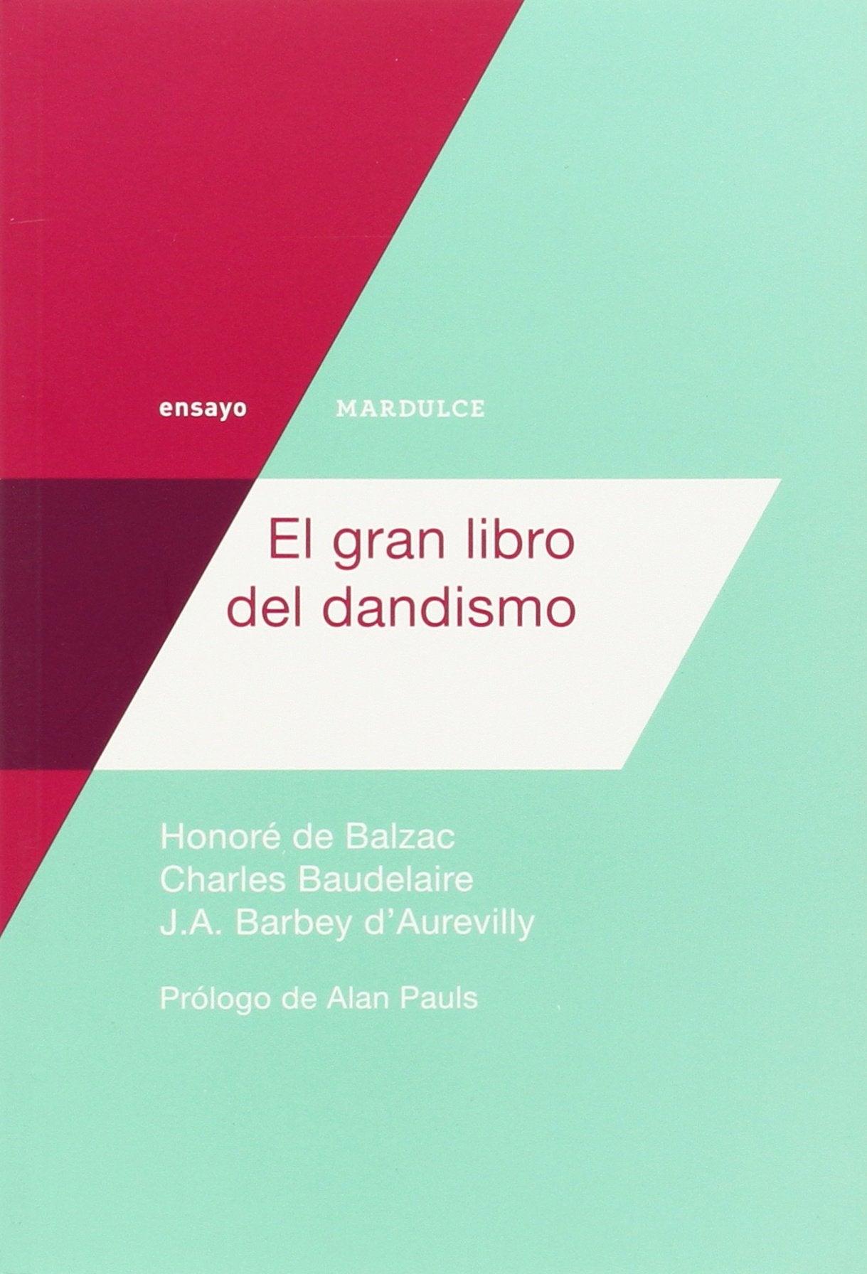 El gran libro del dandismo (Ensayo, Band 1) Contemporary literature