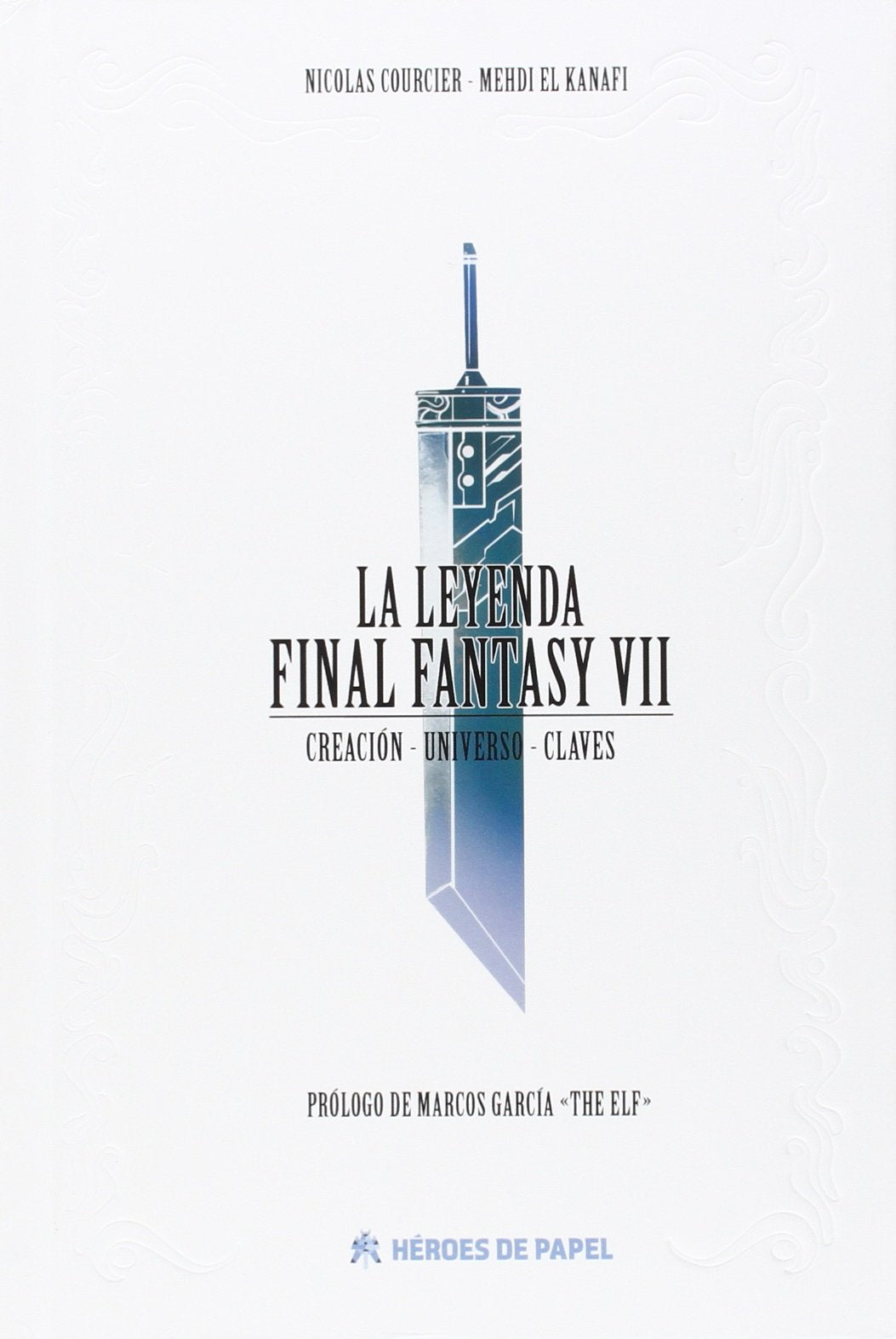 La Leyenda Final Fantasy VII: Creación - Universo - Claves book