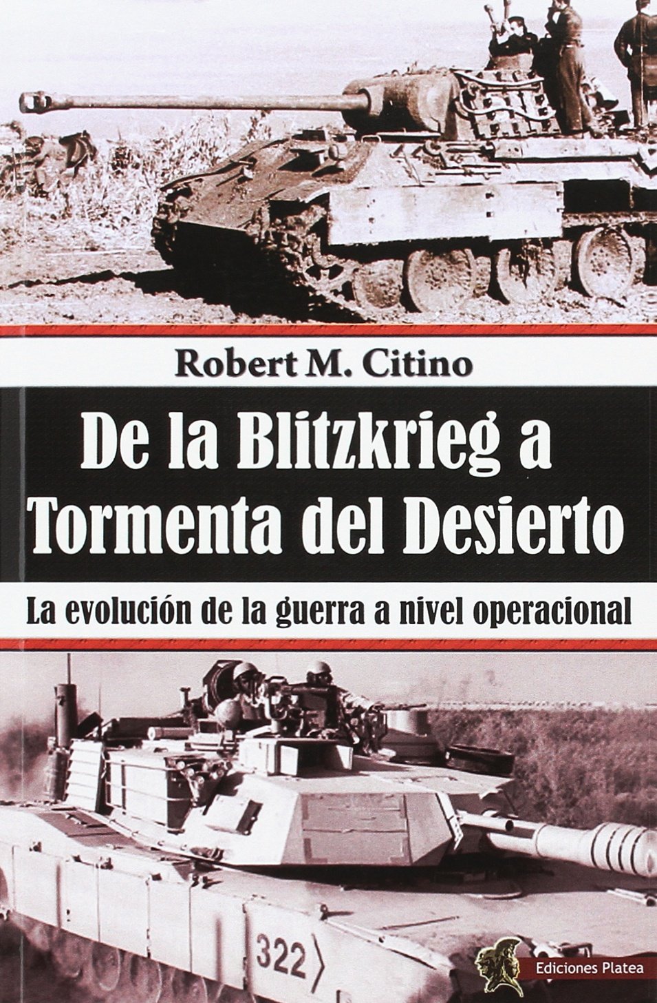 De la Blitzkrieg a Tormenta del Desierto book