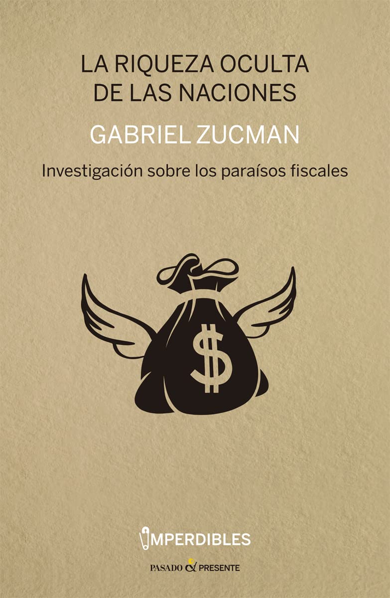 La riqueza oculta de las naciones: Investigación sobre los paraísos fiscales Business, Finance & Career