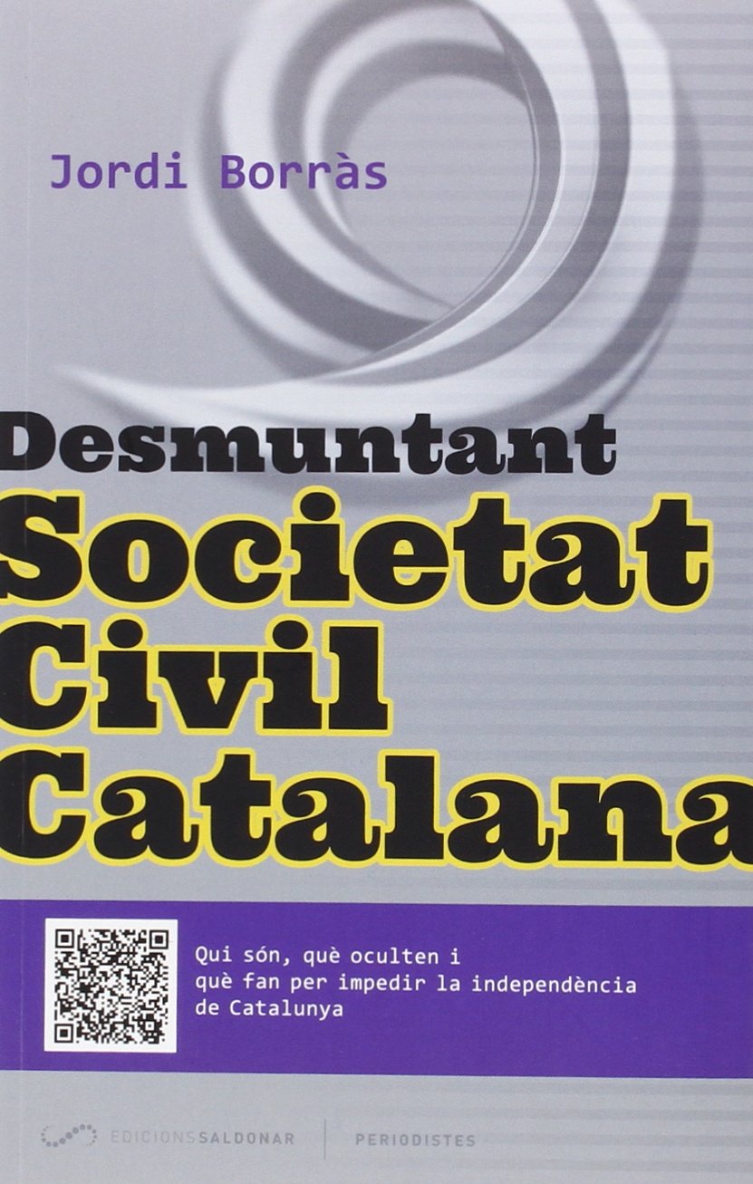 Desmuntant Societat Civil Catalana (Periodistes, Band 5) Novels & Short Stories