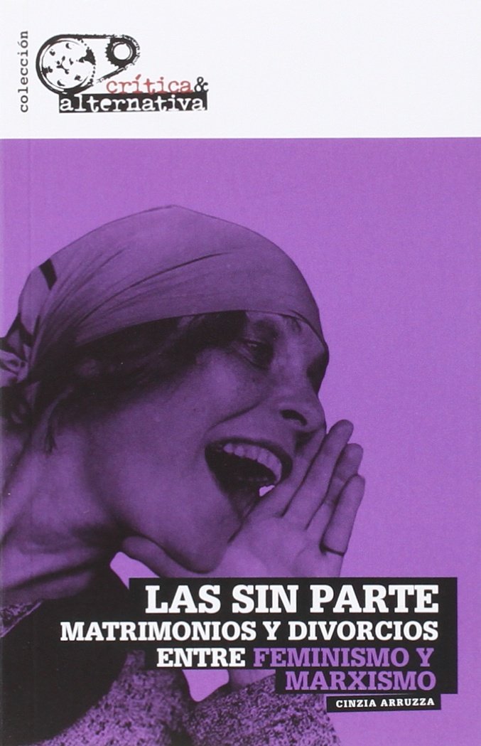 Las sin parte: Matrimonios y divorcios entre feminismo y marxismo book