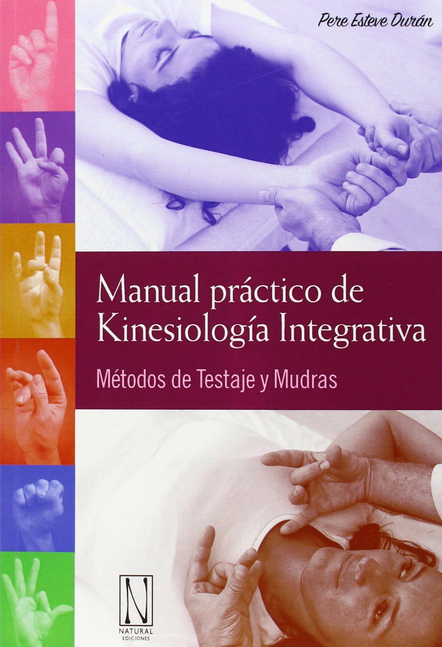 Manual práctico de Kinesiología Integrativa book