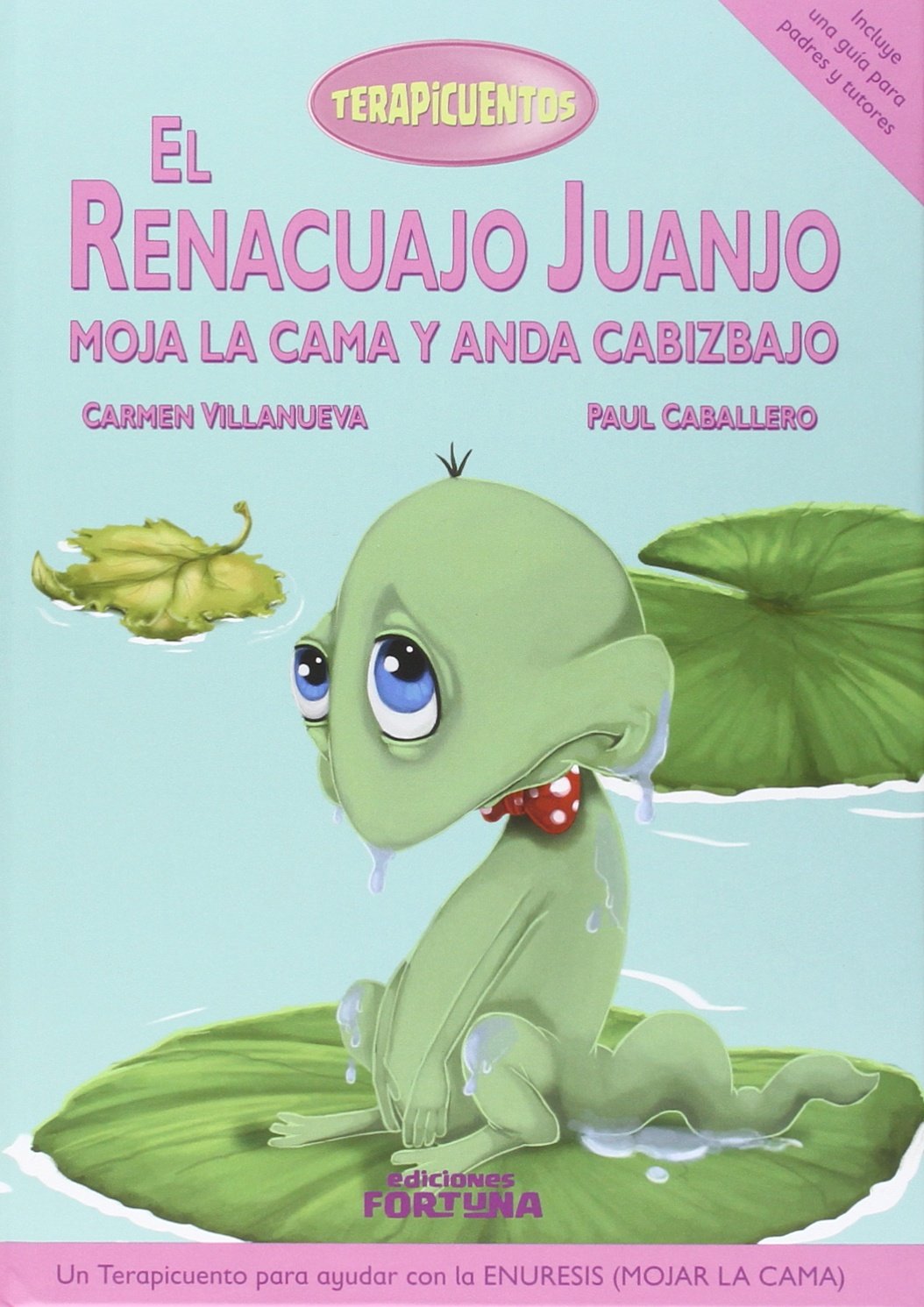 El renacuajo Juanjo moja la cama y anda cabizbajo book