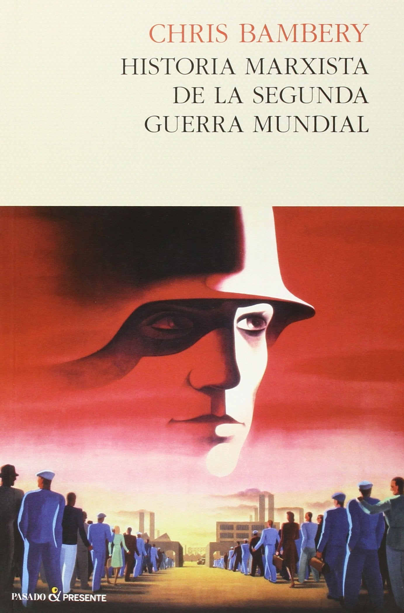 Historia marxista de la segunda guerra mundial book