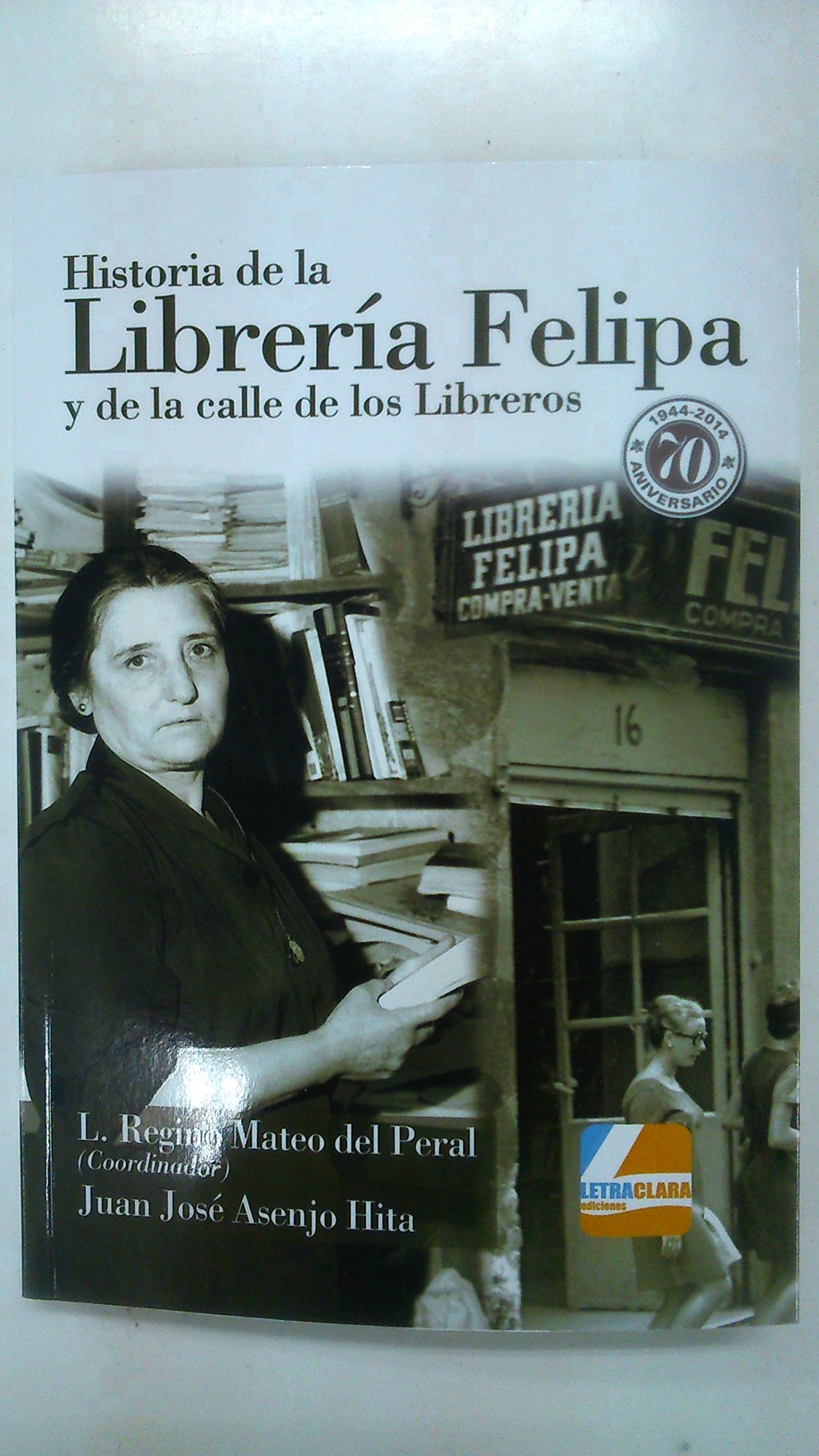 Historia de la librería Felipa y de la calle de los Libreros Books
