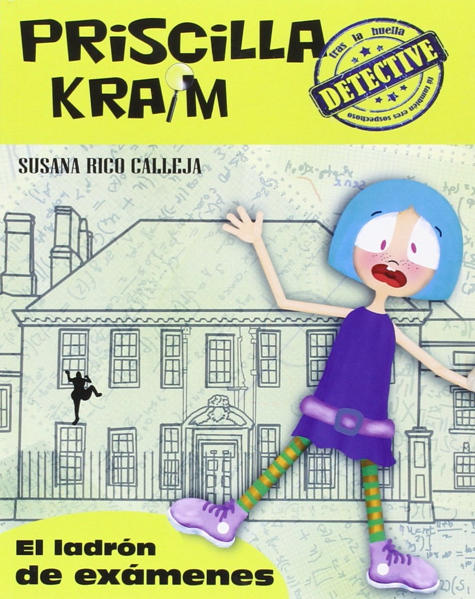 Priscilla Kraim 4. El ladrón de exámenes Social Sciences
