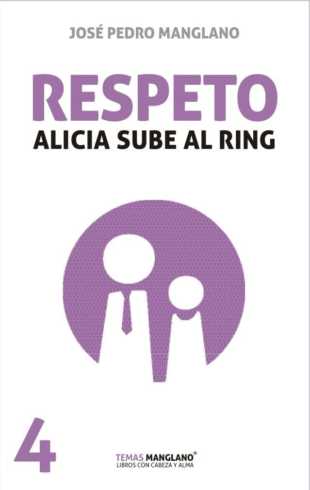 Respeto: Alicia sube al ring (Temas Manglano, Band 4) Poetry