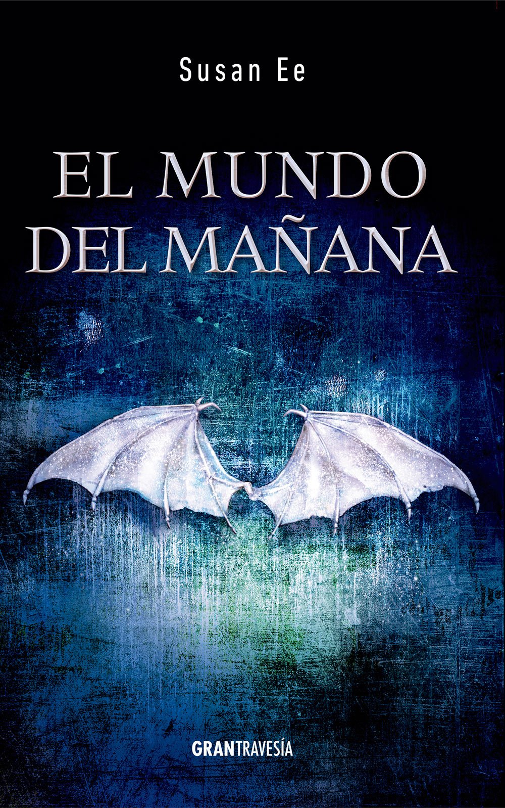 El mundo del mañana (El fin de los tiempos) Fantasy & Sci-Fi