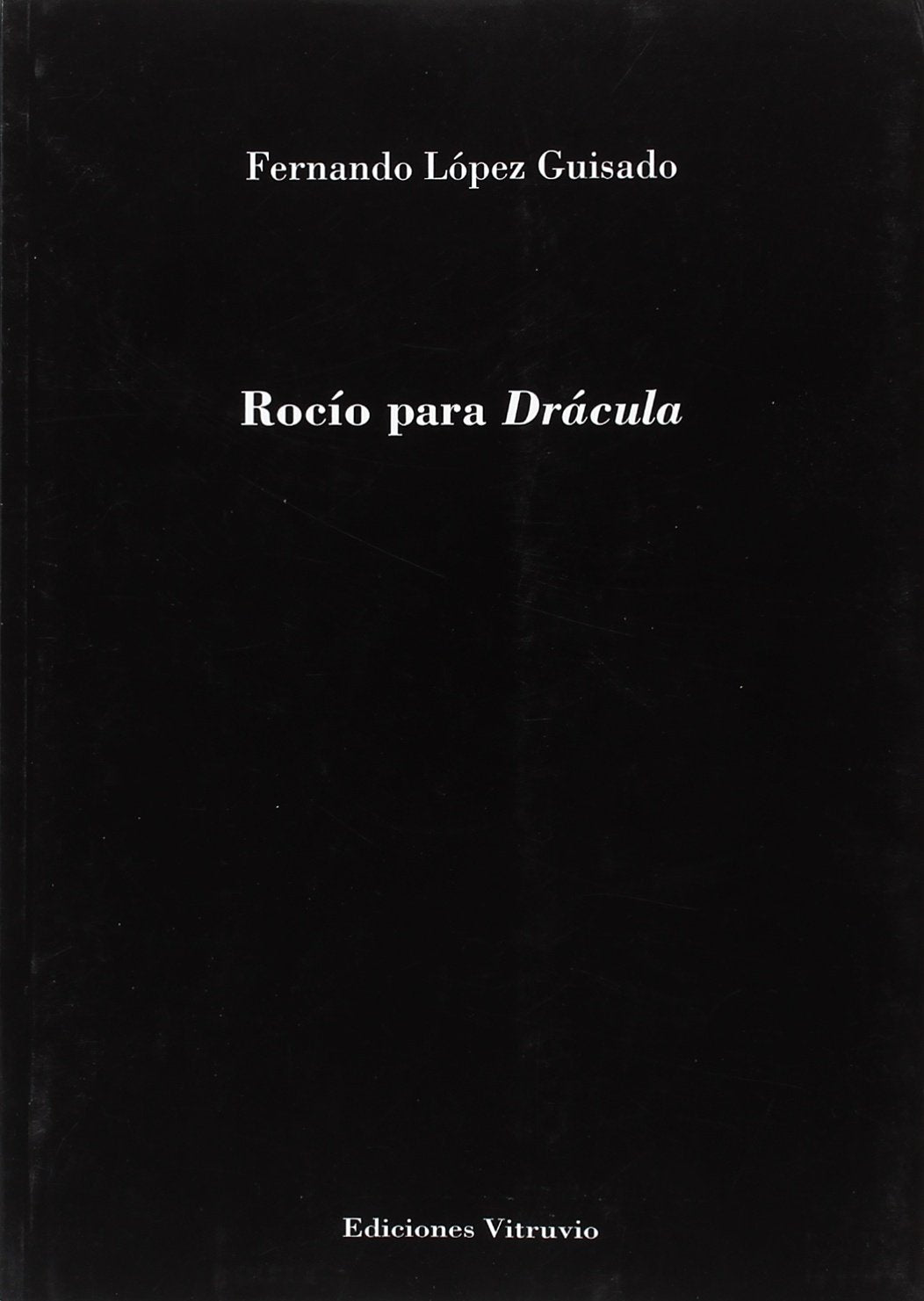Rocío para Drácula (Baños del Carmen, Band 471) Books