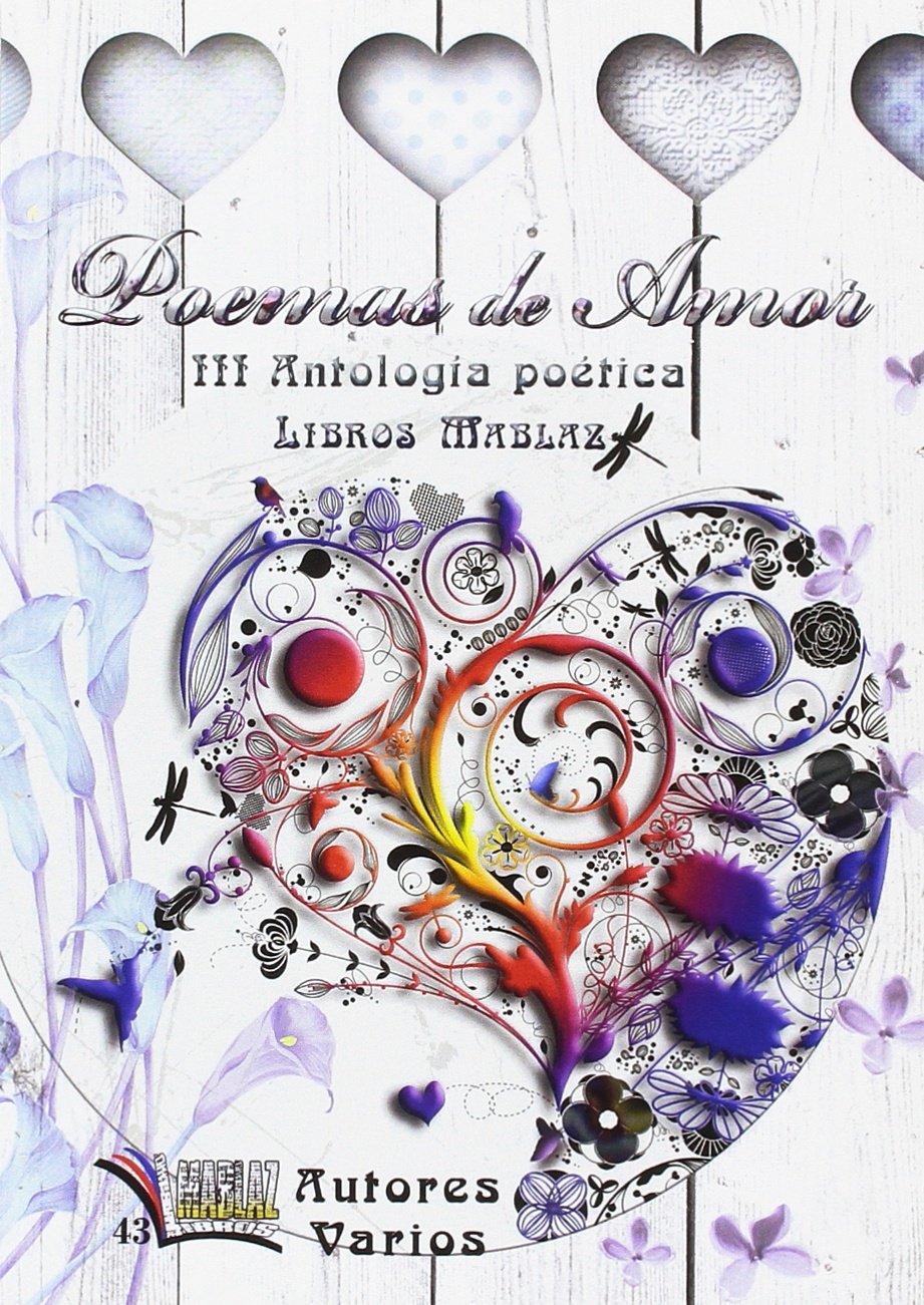 Poemas de amor : III Antología Poética de la Editorial Libros Mablaz Non-fiction