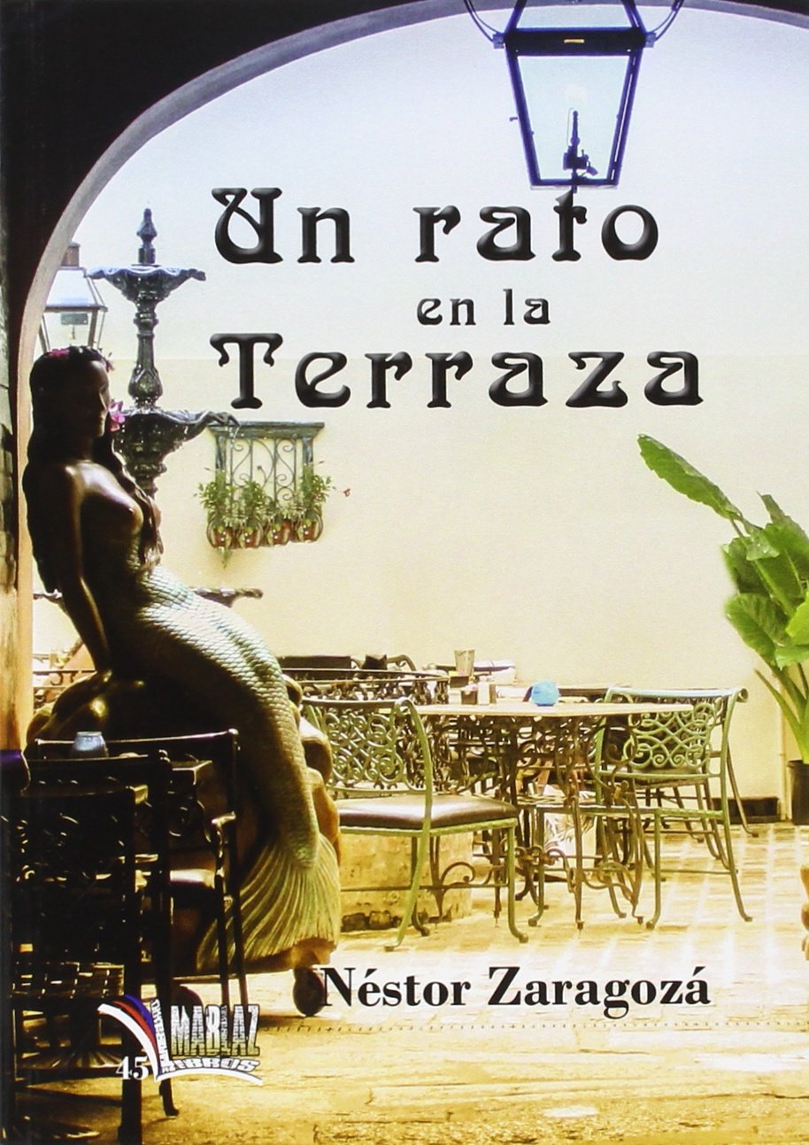 Un rato en la terraza (Libros Mablaz, Band 45) Books