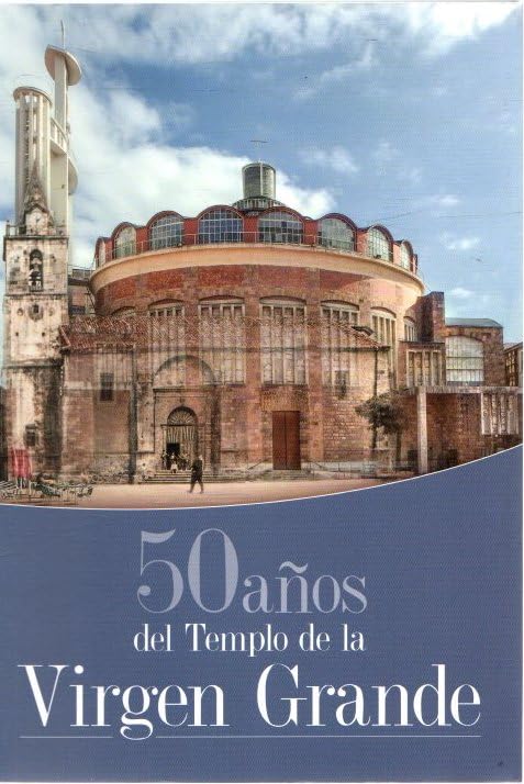 50 Años del Templo de la Virgen Grande Books