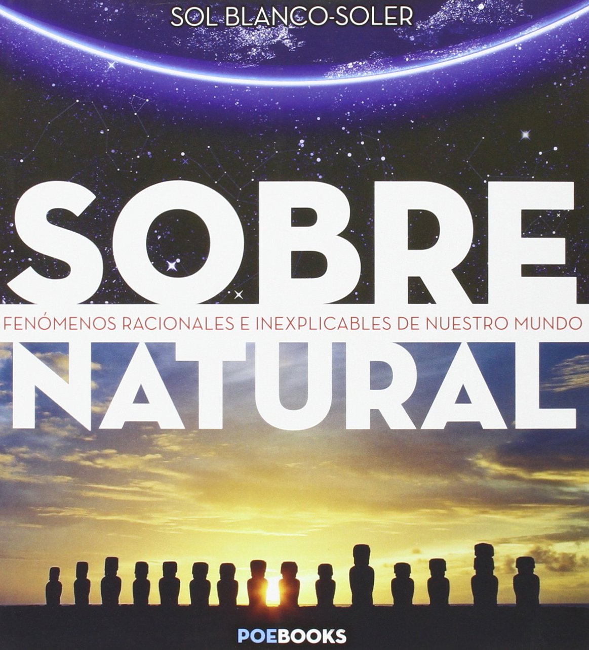 Sobrenatural : fenómenos racionales e inexplicables de nuestro mundo Religion & Esotericism