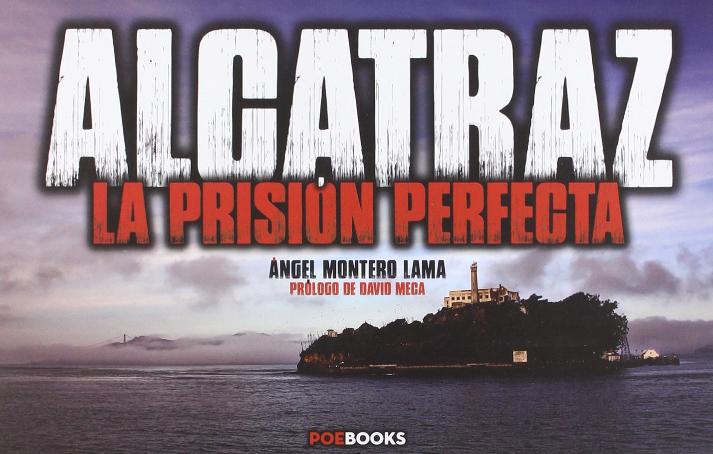 Alcatraz : la prisión perfecta Social Sciences
