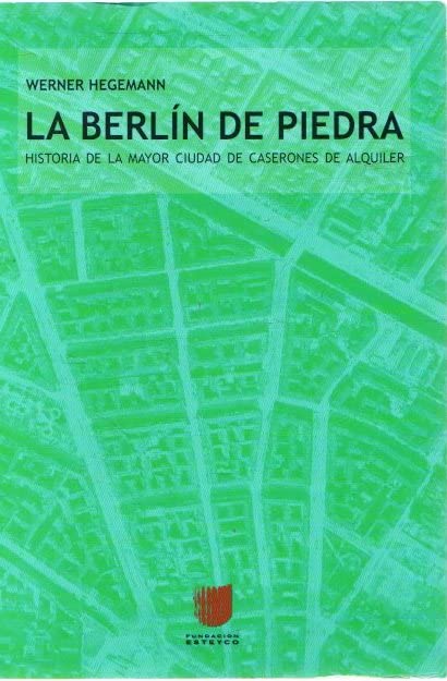 LA BERLÍN DE PIEDRA: Historia de la mayor ciudad de caserones de alquiler Books