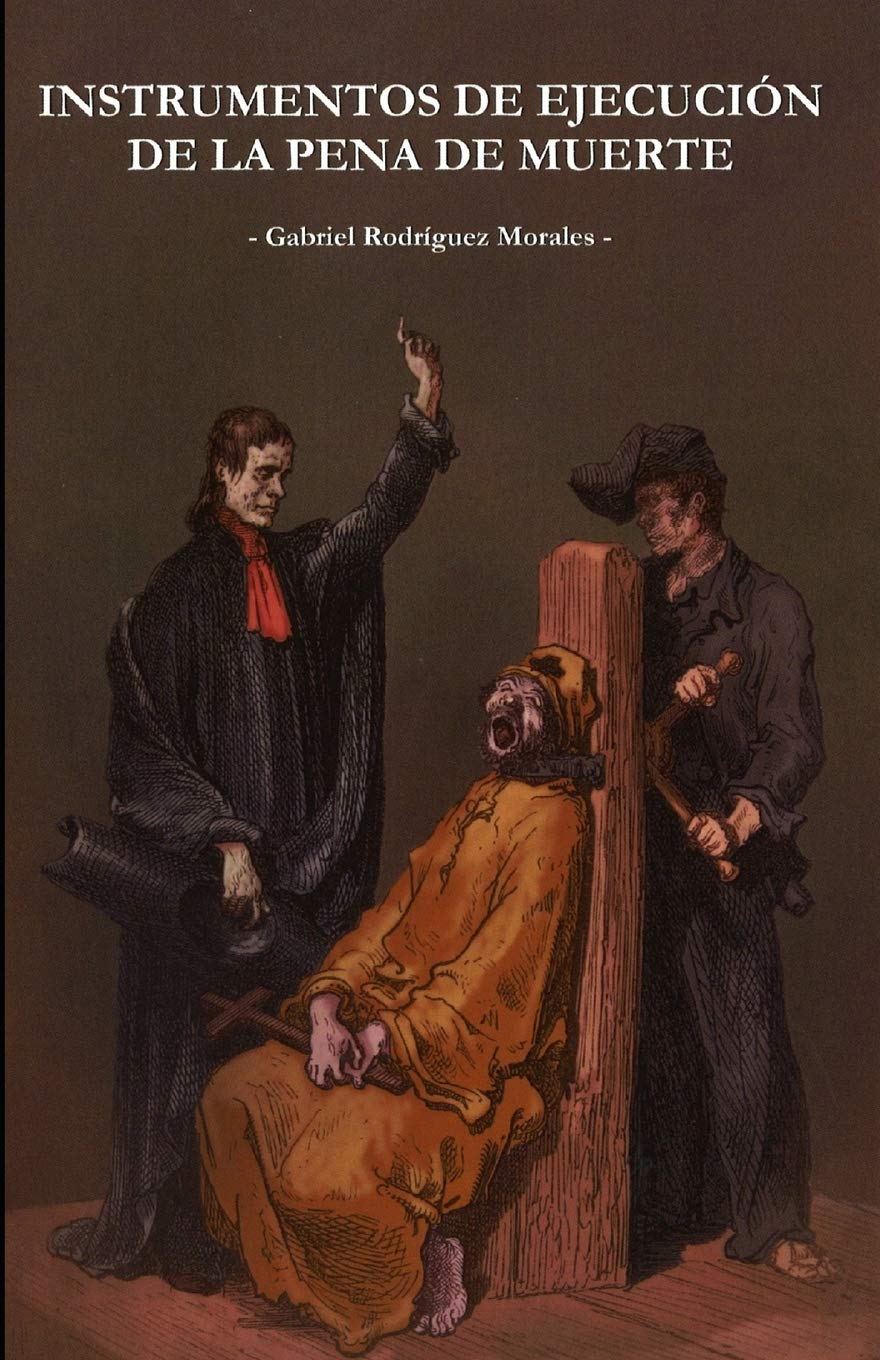 Instrumentos de ejecucion de la pena de muerte (Colección Tántalo, Band 80) Law