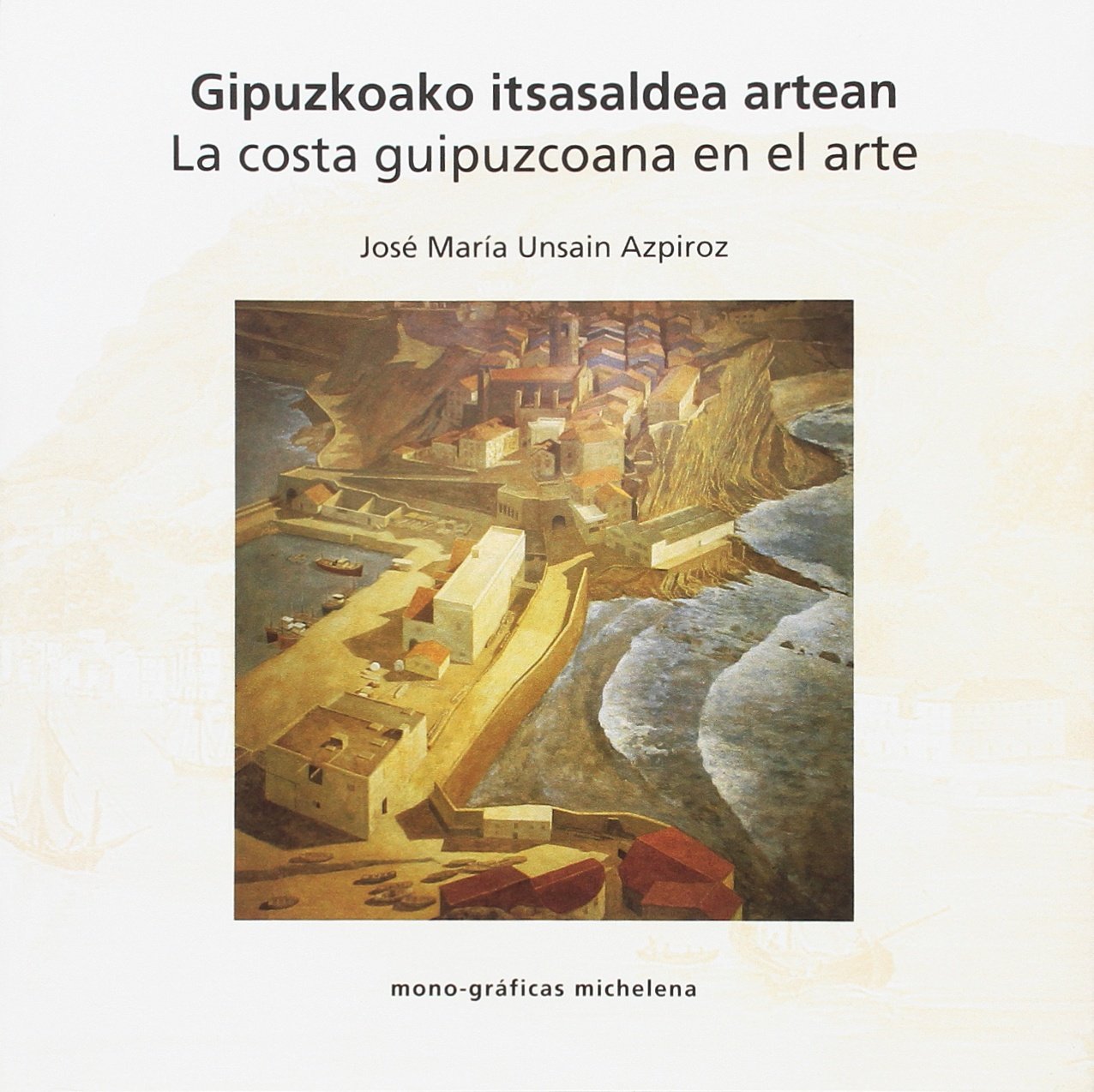 Gipuzkoako itsasaldea artean / La costa guipuzcoana en el arte Film, Art & Culture