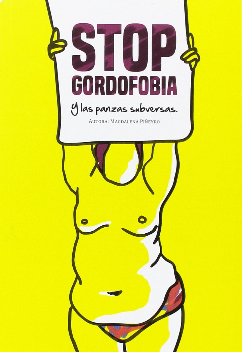 Stop gordofobia : y las panzas subversas Philosophy