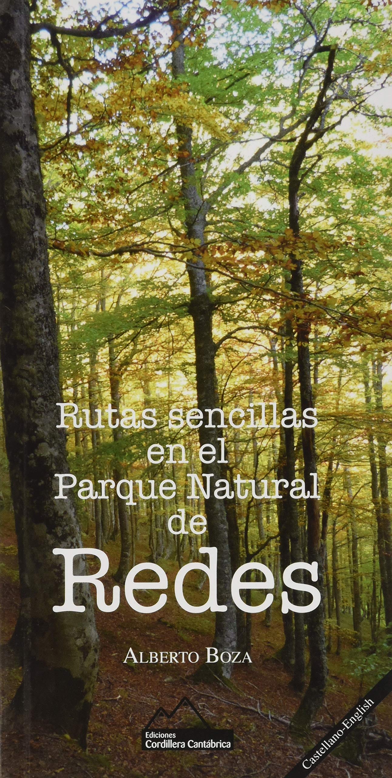 Rutas sencillas en el Parque Natural de Redes (Ediciones Cordillera Cantábrica, Band 7) Leisure, Home & Garden