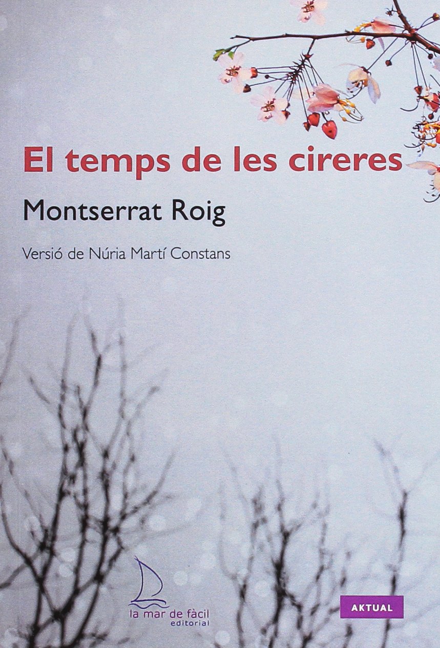 El temps de les cireres (Aktual, Band 23) Contemporary literature