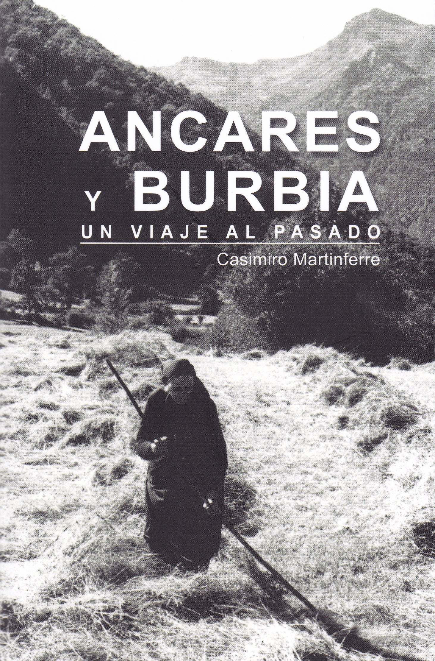 ANCARES Y BURBIA: Un viaje al pasado book