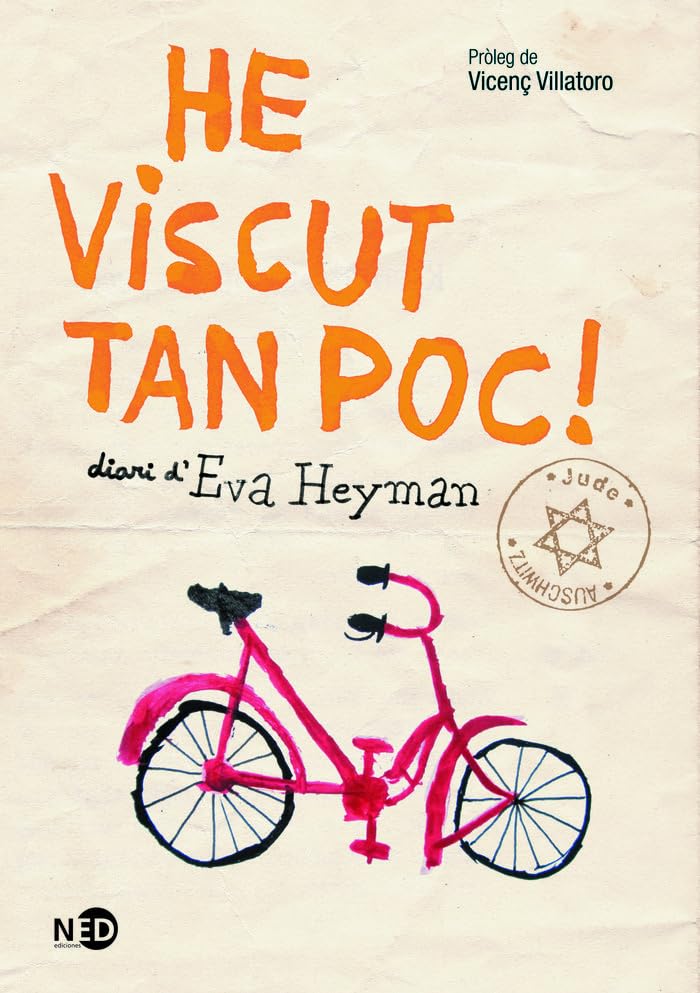 He viscut tan poc! : diari d'Eva Heyman Contemporary literature