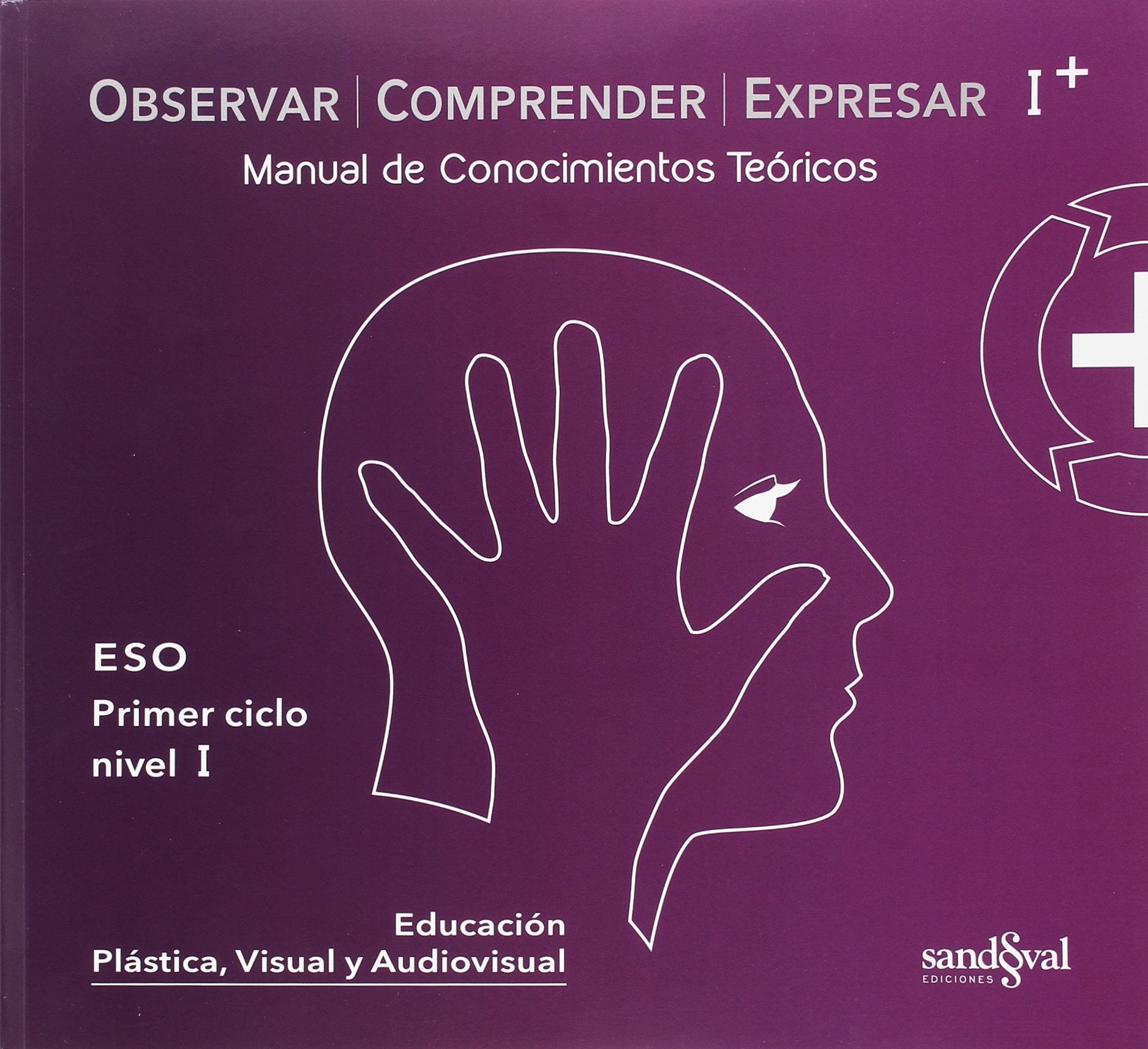 OBSERVAR COMPRENDER EXPRESAR I PLUS • (OCE I + teoría): Manual de Conocimientos Teóricos Professional & Reference Books