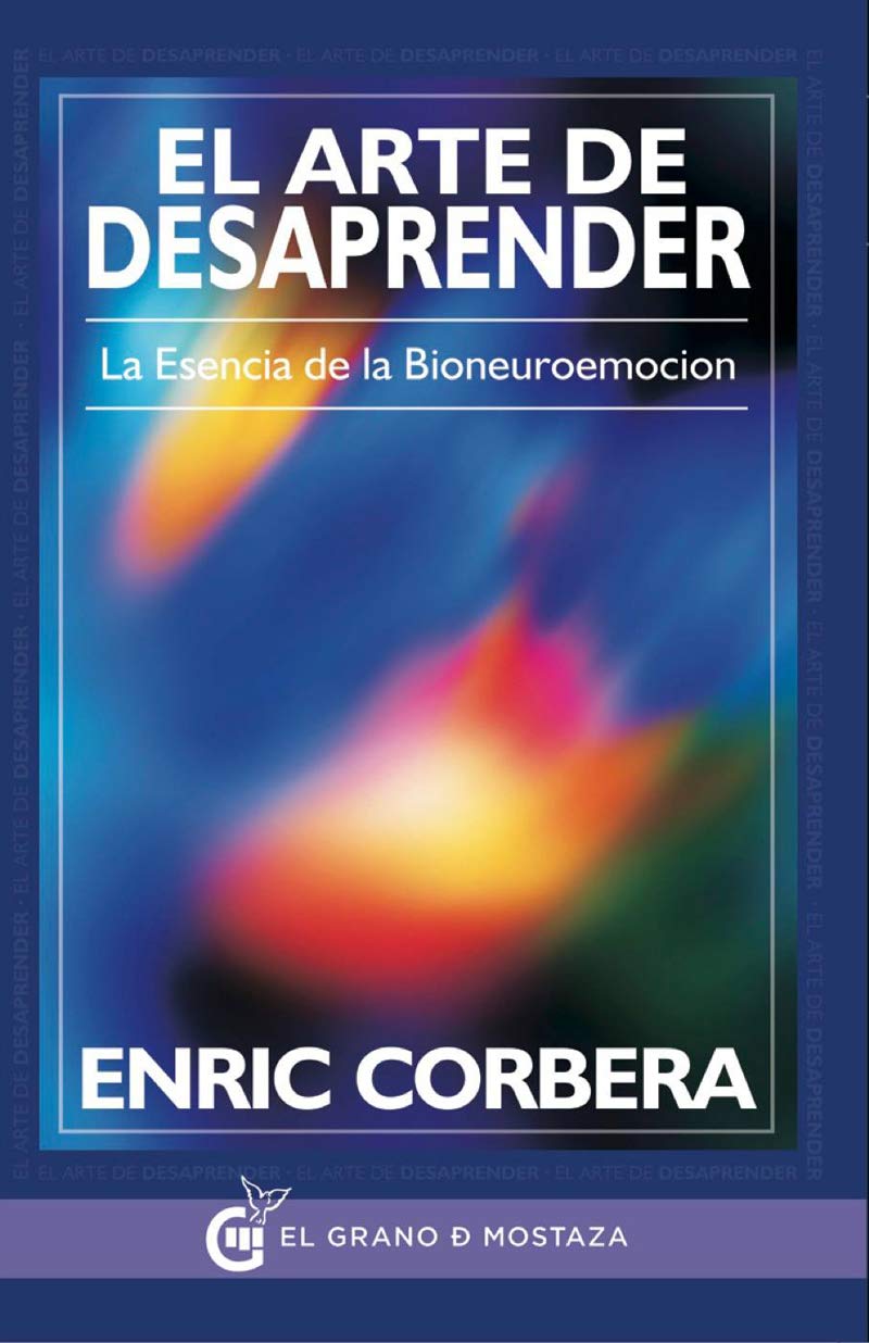 El arte de desaprender: la esencia de la Bioneuroemoción Social Sciences