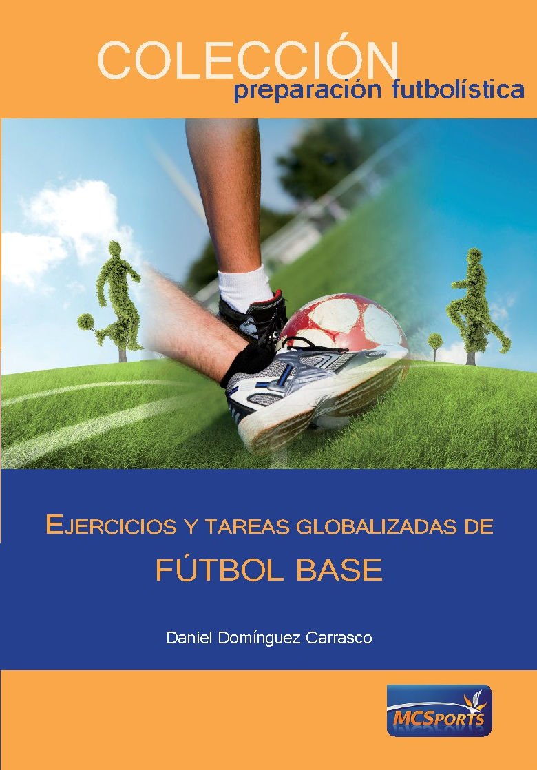 Ejercicios y tareas globalizadas de fútbol base Books
