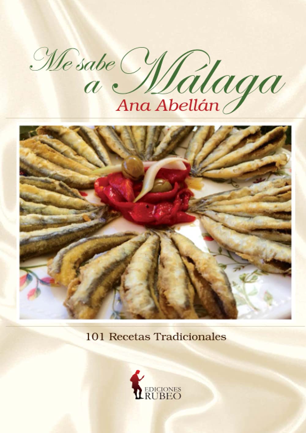 Me sabe a Málaga: 101 recetas tradicionales Leisure, Home & Garden