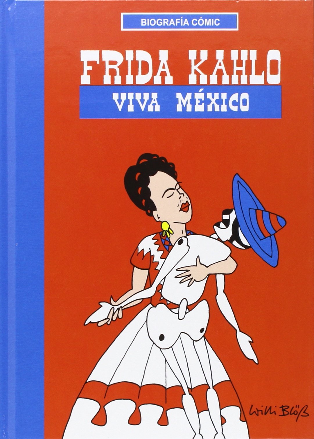 Frida Kahlo : viva México (Biografías-Cómic) Film, Art & Culture