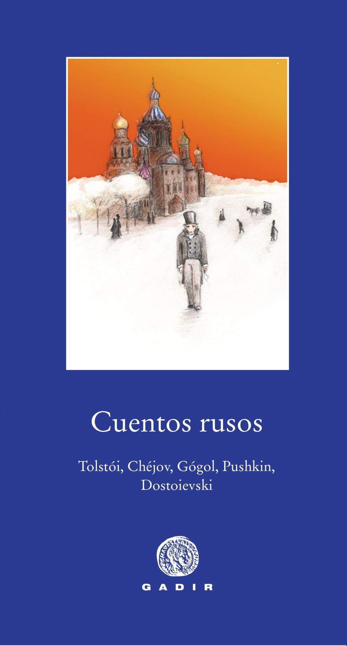 Cuentos rusos: Tolstói, Chéjov, Gógol, Pushkin, Dostoievski book