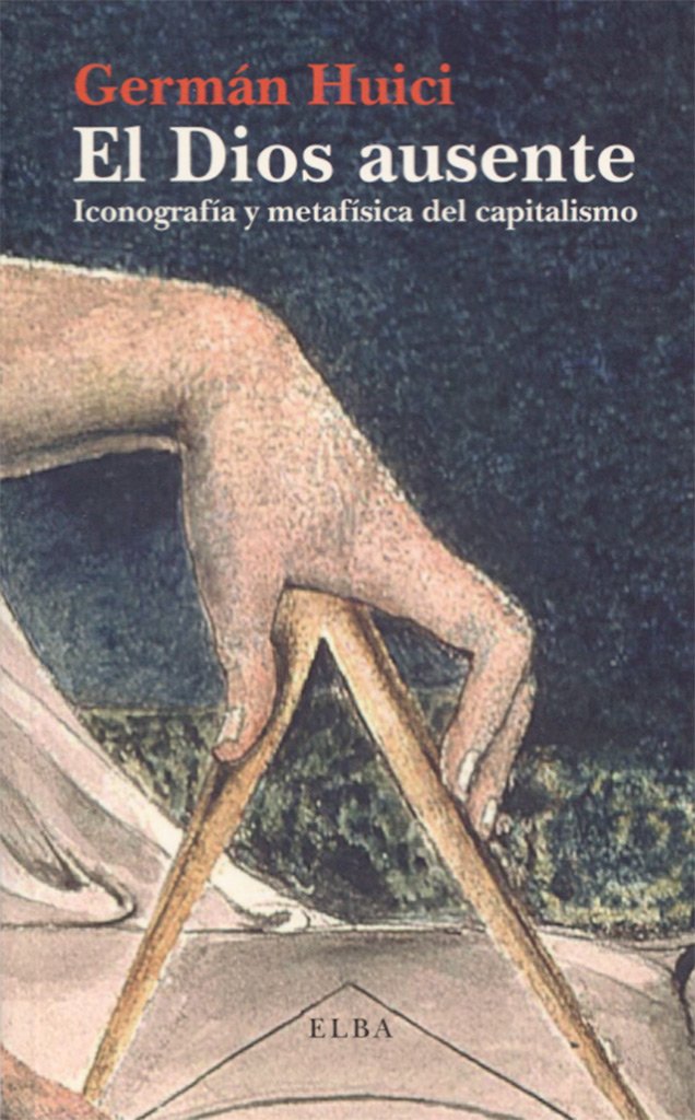 El Dios ausente: Iconografía y metafísica del capitalismo book