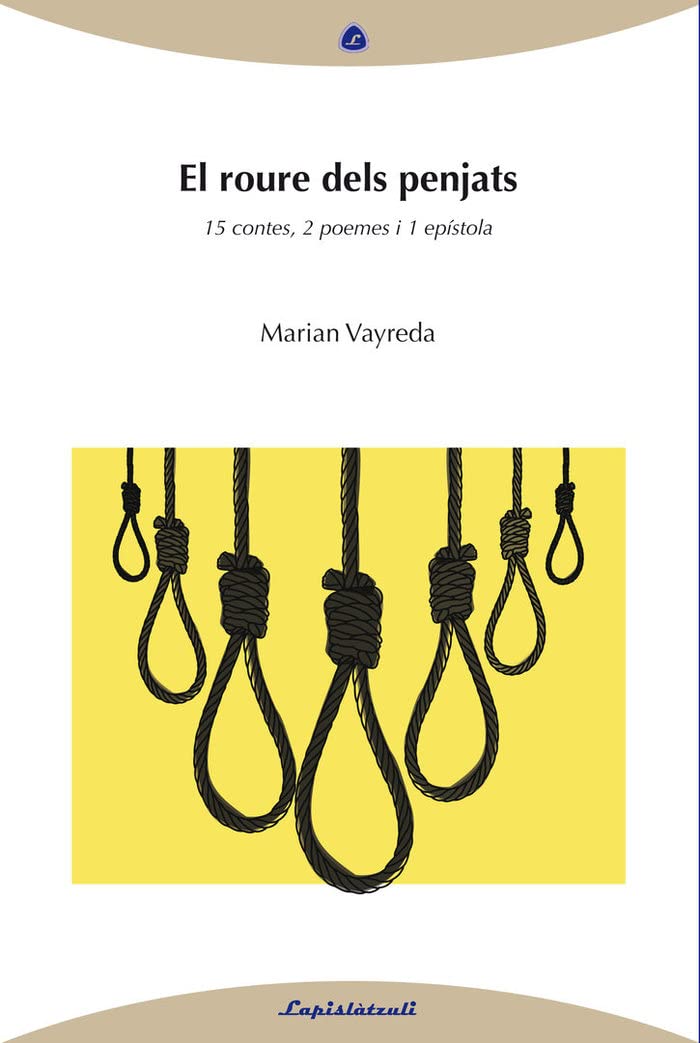 El roure dels penjats : 15 contes, 2 poemes, 1 epístola Books