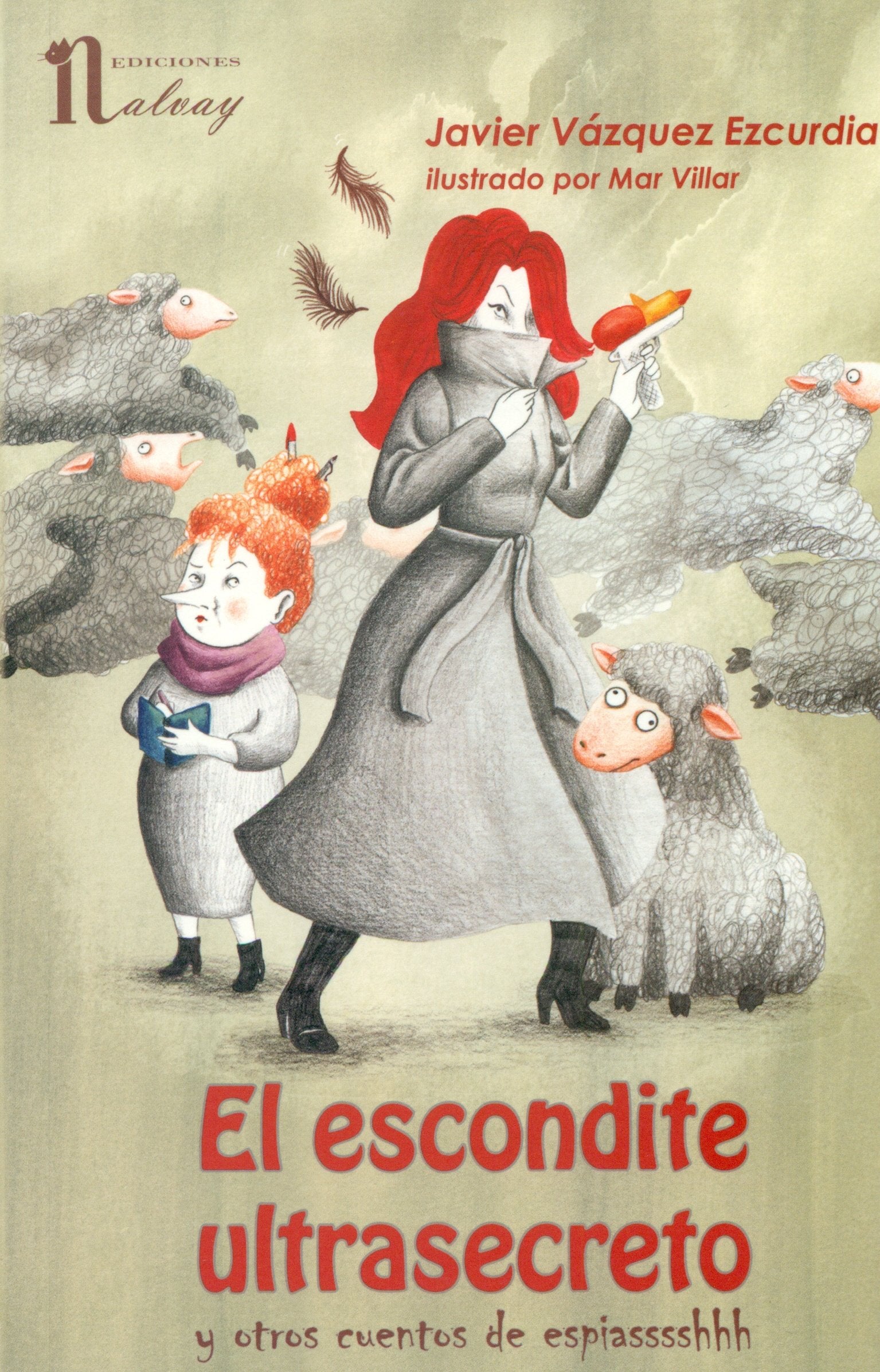 El escondite ultrasecreto: y otros cuentos de espías book