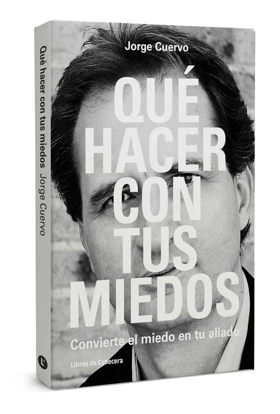 Qué hacer con tus miedos: Convierte el miedo en tu aliado (Temáticos) Business, Finance & Career