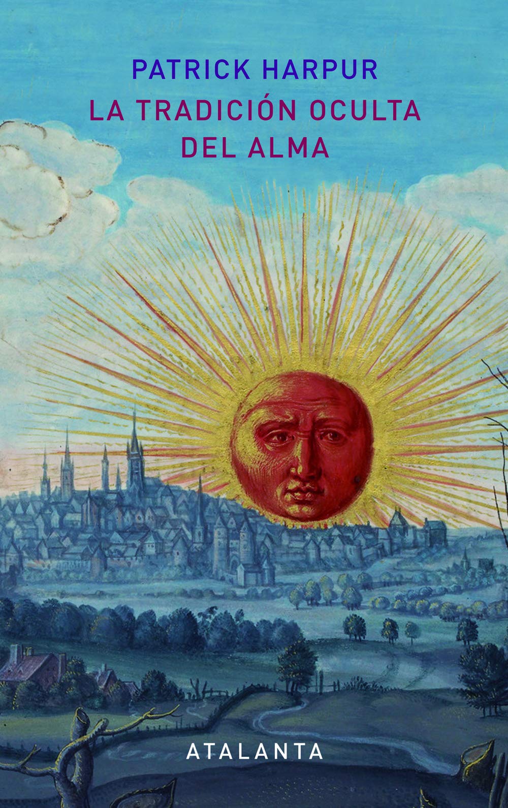 La tradición oculta del alma (IMAGINATIO VERA, Band 74) Philosophy