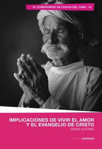 Implicaciones de vivir el amor y el evangelio de Cristo book