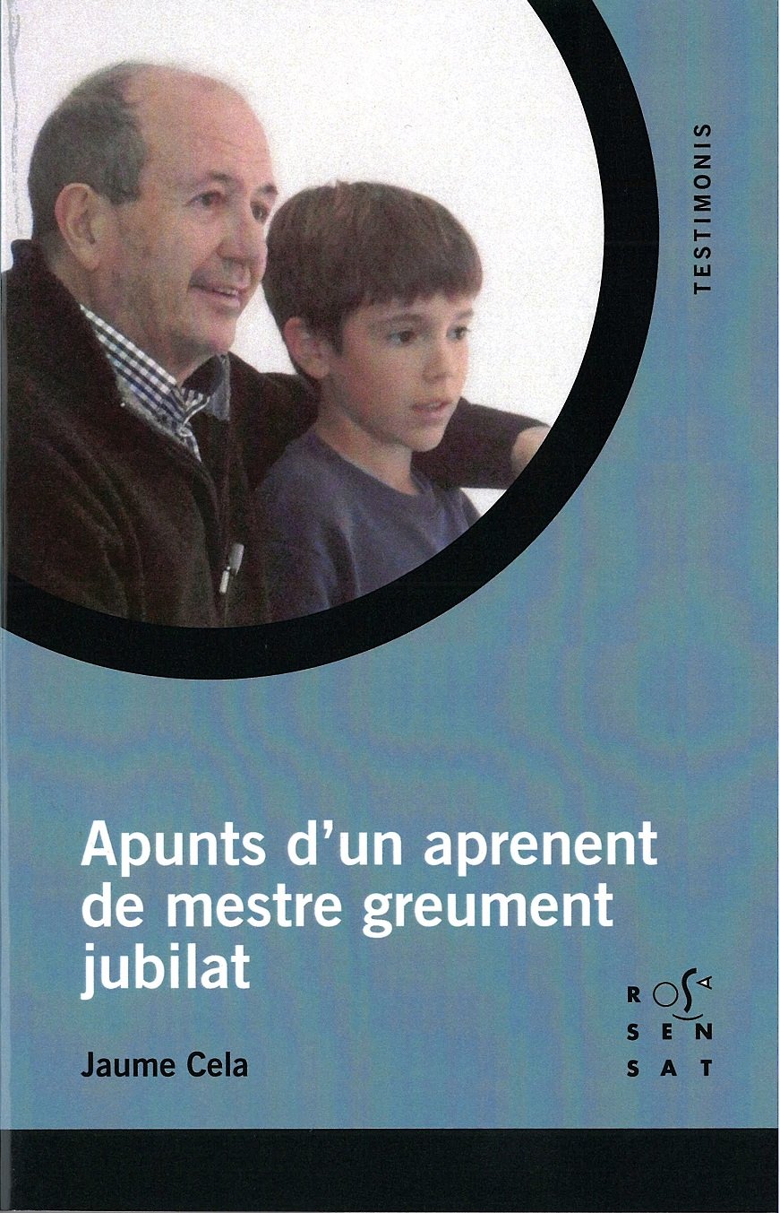 Apunts d'un aprenent de mestre greument jubilat (Testimonis, Band 10) Books