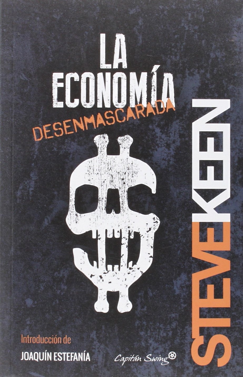 La economía desenmascarada Business, Finance & Career