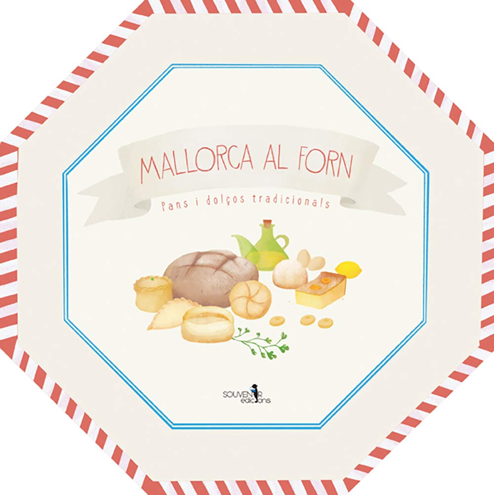 Mallorca al forn.: Pans i dolços tradicionals. book