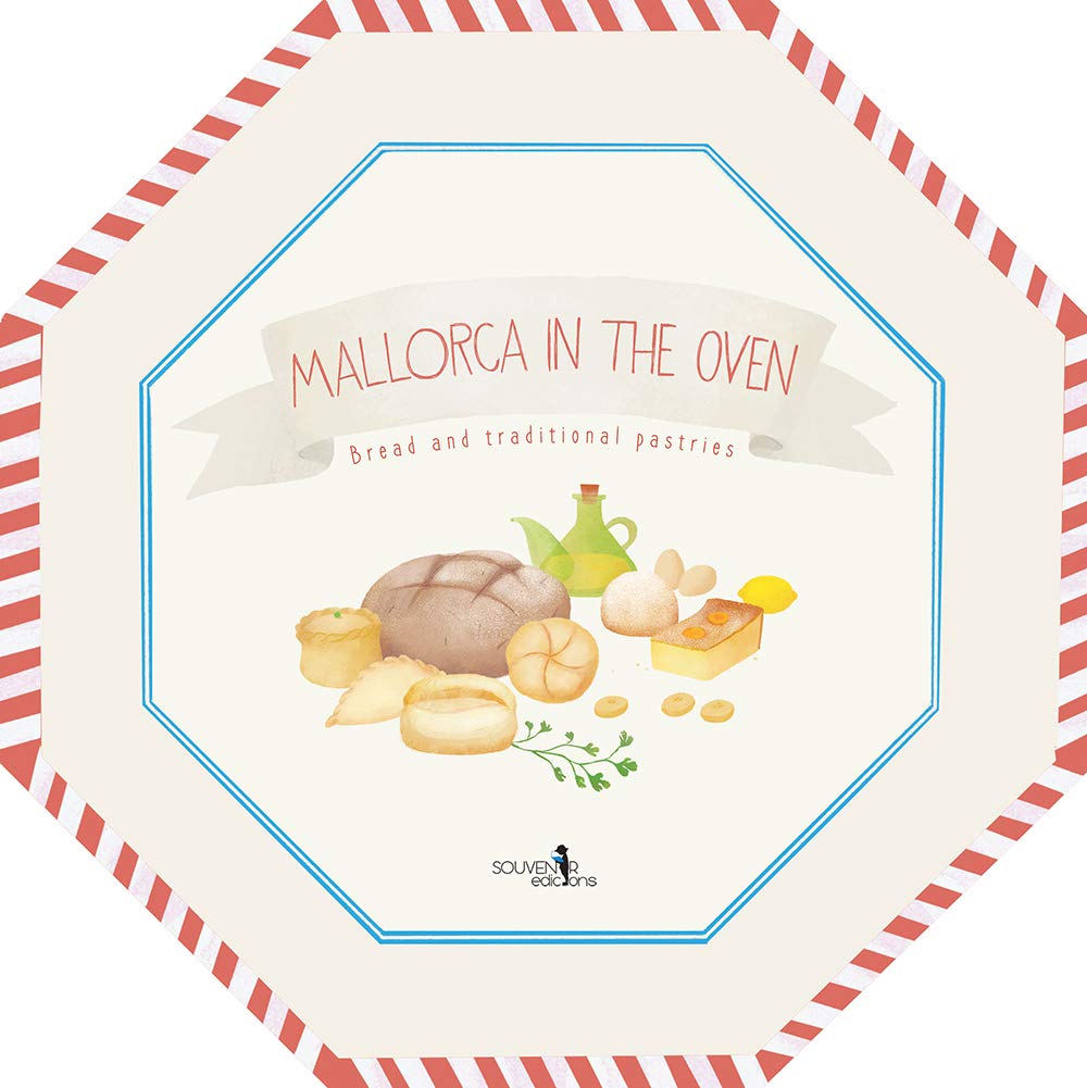 Mallorca in the oven: Bread and traditional pastries. Books