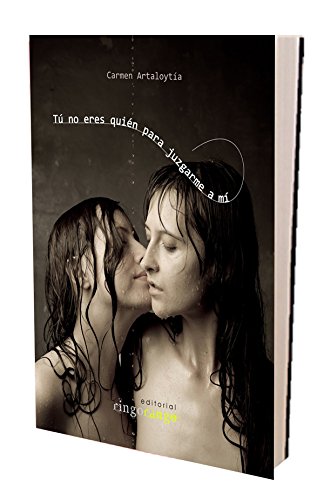 Tú no eres quién para juzgarme a mí Books