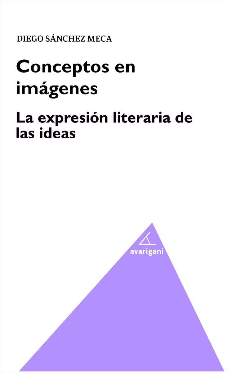 Conceptos en imágenes : la expresión literaria de las ideas Philosophy