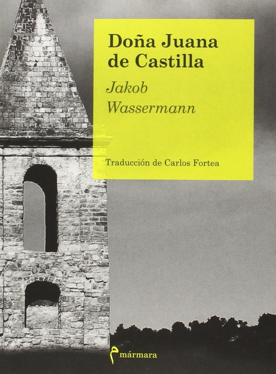 Doña Juana de Castilla (La Balsa de Piedra, Band 1) Contemporary literature