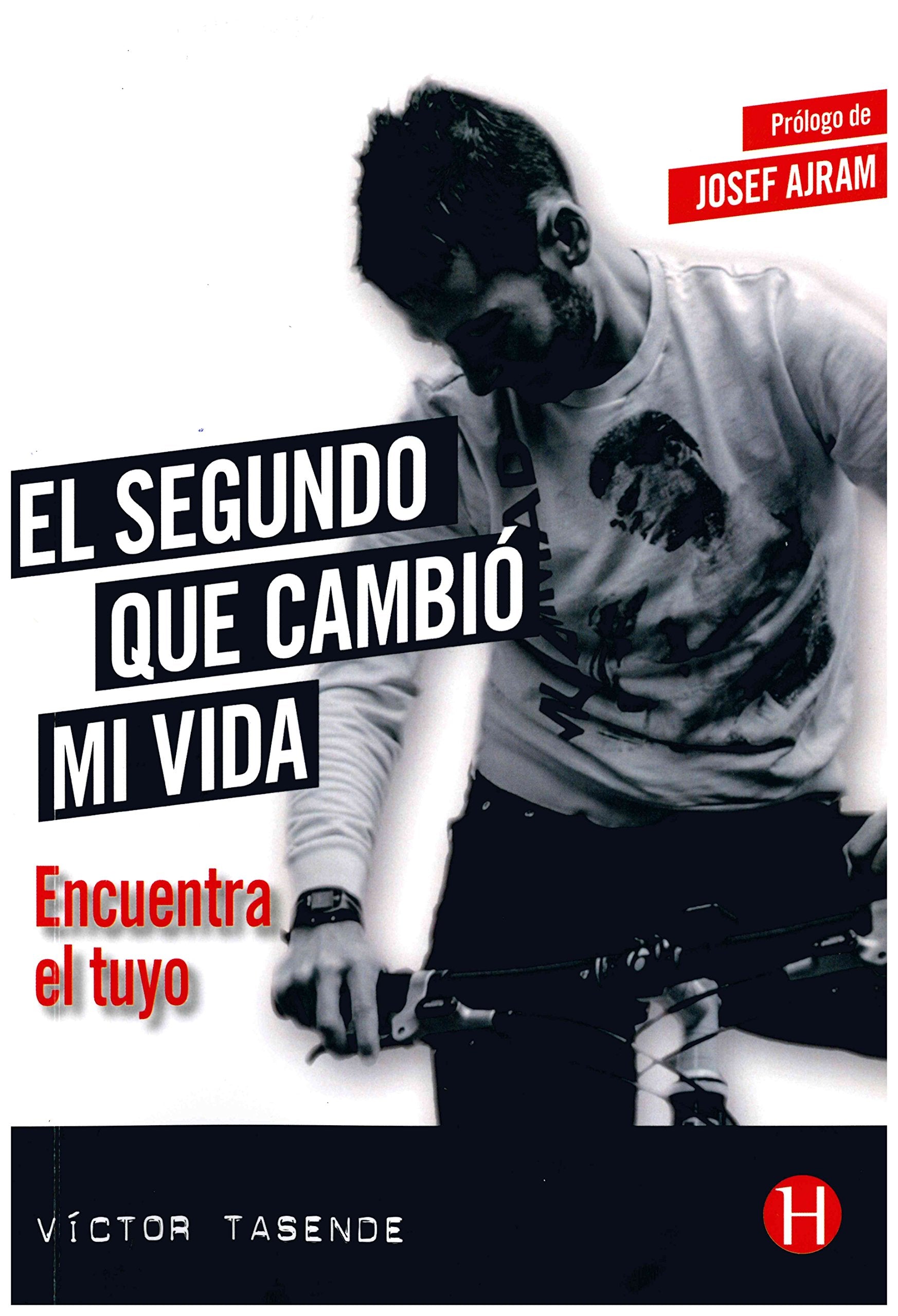 El segundo que cambió mi vida : encuentra el tuyo Books
