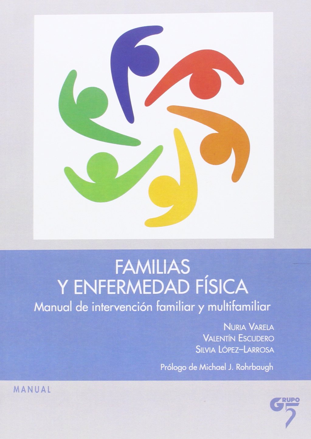 Familias y enfermedad física: Manual de intervención familiar y multifamiliar book